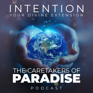 Intention : Your Divine Extension