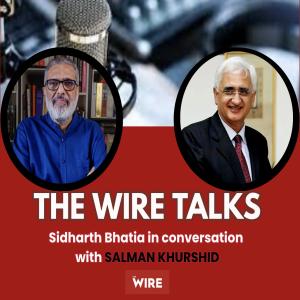 It is Very Easy to Say that We Want to be a World Power, but a Vishwaguru Cannot be Self-Appointed | Salman Khurshid