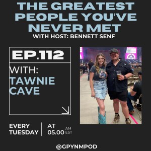 Ep. 112 - Tawnie Cave