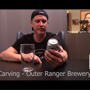 Craft Beer Review With Tunes EP 1 - Sip, Sniff, Savor: Exploring Carving from Outer Range Brewery