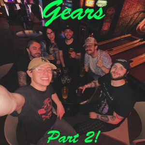 Episode 4: Gears Part 2 - Finding Your Primary Focus and Striving to Be the Best