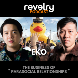 #0011 - Eko: The Business Of Parasocial Relationships