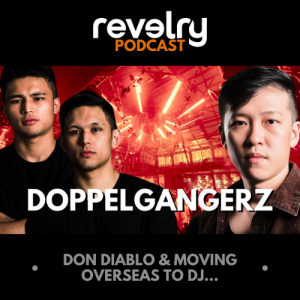 #0013 - Doppelgangerz: Don Diablo & Moving Overseas To DJ