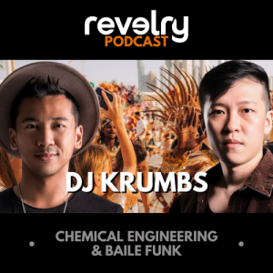 #0028 - DJ Krumbs: Chemical Engineering & Baile Funk