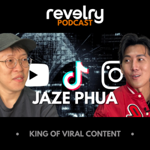 #0045 - Jaze Phua: King Of Viral Content