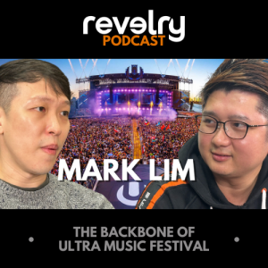#0047 - Mark Lim: The Backbone Of Ultra Music Festival