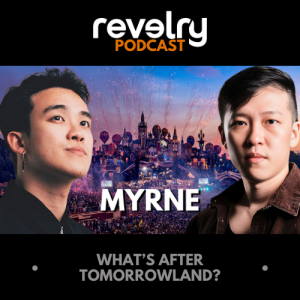 #0004 - MYRNE: First Singaporean To Play Tomorrowland