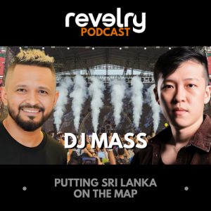 #0009 - DJ MASS: Putting Sri Lanka On The Map