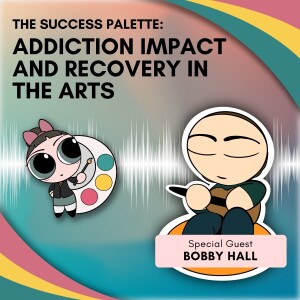 Addiction Impact and Recovery in the Arts