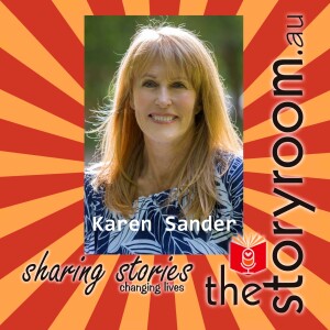 Episode 1: Sharing Stories Changing Lives - Meet  Karen Sander The Host