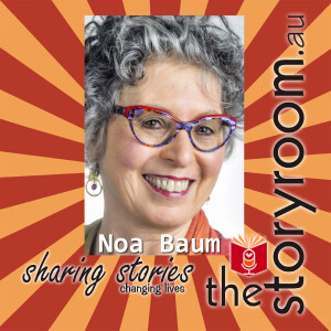 Episode 7- Noa Baum- Becoming a Storyteller