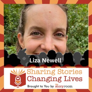 Episode 18- Liza Newell - The Joy of Telling Stories