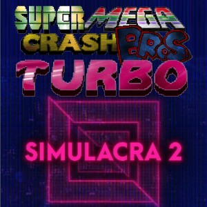 Super Mega Crash Bros. Turbo 114 - Simulacra 2