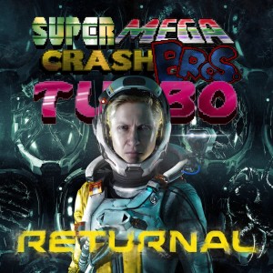 Super Mega Crash Bros. Turbo 166 - Returnal
