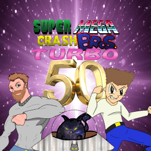 Super Mega Crash Bros. Turbo 50th Episode Spectacular!