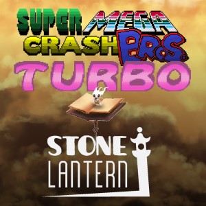 Super Mega Crash Bros. Turbo 69 - Stone Lantern Games