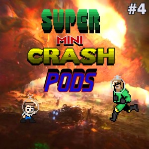 Super Mini Crash Pods #4 - Brotherly Love