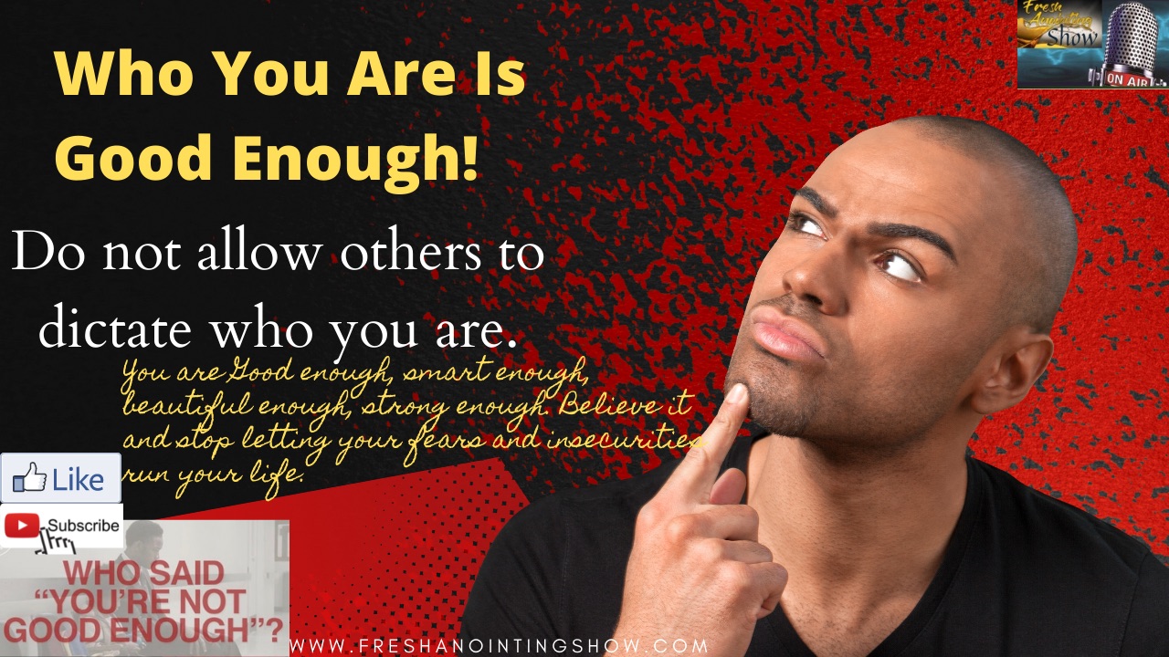 Who You Are Is Good Enough! Image