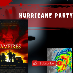 Hurricane Party and Vampires! - Episode 8