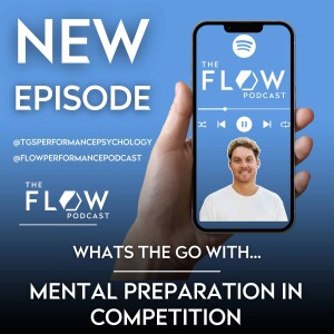 #23 What's the go with mental performance in competition with Tom Greer-Smith
