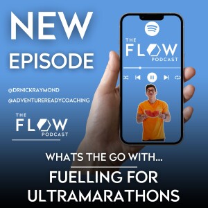 #27 Fuelling for ultramarathons with Dr Nick Raymond