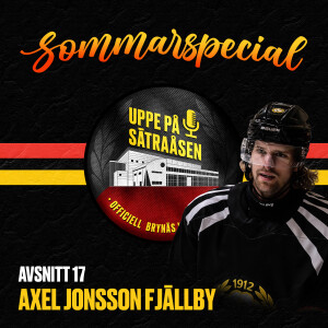Sommarspecial avsnitt 17: Axel Jonsson Fjällby