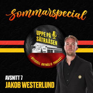 Sommarspecial avsnitt 7: Jakob Westerlund