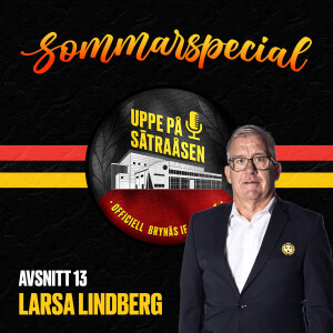 Sommarspecial avsnitt 13: Larsa Lindberg