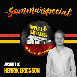 Sommarspecial avsnitt 10: Henrik Ericsson