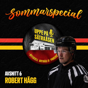 Sommarspecial avsnitt 6: Robert Hägg