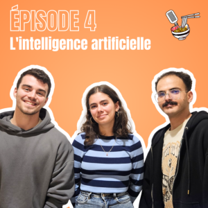 Episode 4 - L’intelligence artificielle
