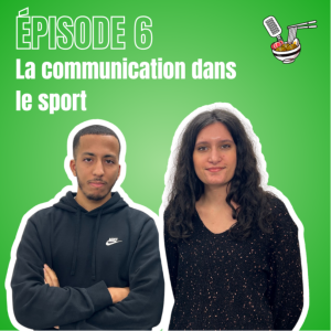 Episode 6 - La communication autour du sport