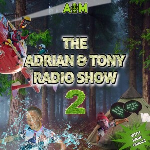 Adrian & Tony Radio Show II (ATRS)