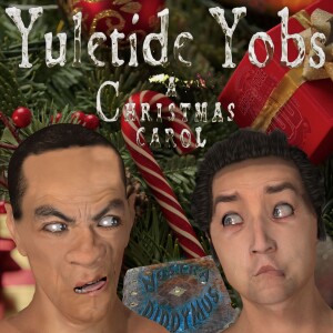 Yuletide Yobs - A Christmas Carol