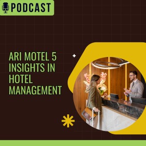 Ari Motel 5 Insights in Hotel Management