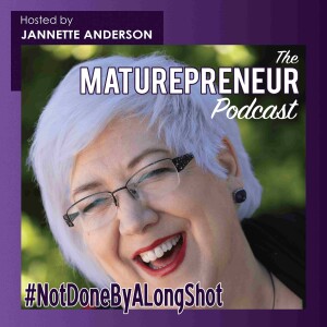 Trailer - The Maturepreneur Podcast with Jannette Anderson