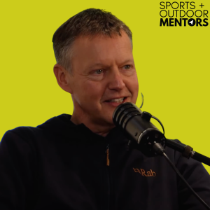 Why The Journey Matters More Than The Finish! With Rab and Lowe Alpine CEO, Richard Leedham.