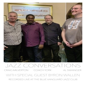 Jazz Conversations with Craig Milverton Special Guest Byron Wallen