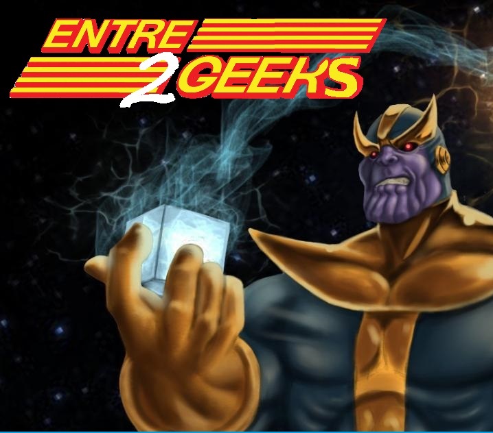 Entre 2 Geeks : Thanos (Partie 1)