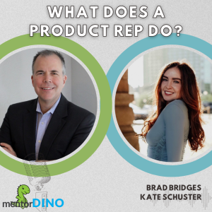 What is a Product Rep - Brad Bridges & Kate Schuster