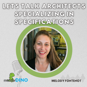 Let’s Talk Architects Specializing in Specifications - Melody Fontenot
