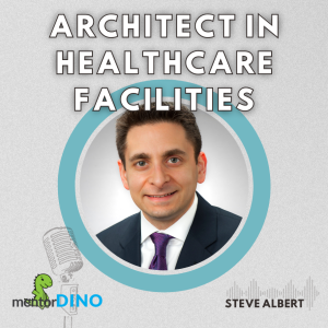 An Architect in Healthcare Facilities - Steve Albert