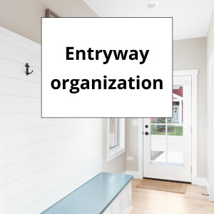 Entryway organization (mudroom organizing ideas)