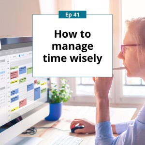 How to manage time wisely (struggling with time management)