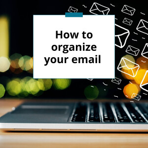 How to organize your email