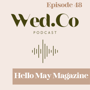 Hello May: "We call ourselves a non-wedding wedding magazine."