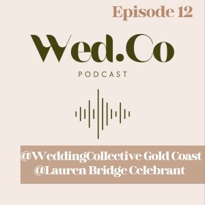 Wedding Collective Gold Coast - Feb 18th Wedding Trail with Lauren Bridge Celebrant