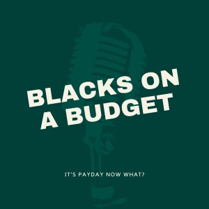 BLACKS ON A BUDGET INTRO. TO INVITE.