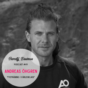 49. Andreas Öhgren - Fysträning i världsklass