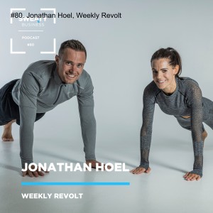 #80. Jonathan Hoel, Weekly Revolt